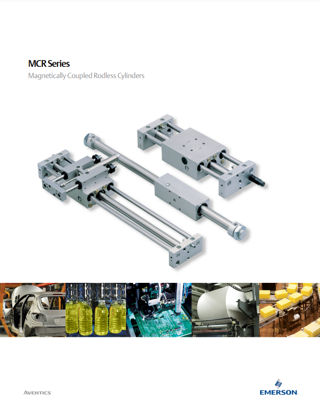AVENTICS MCR CATALOG MCR SERIES: MAGNETICALLY COUPLED RODLESS CYLINDERS